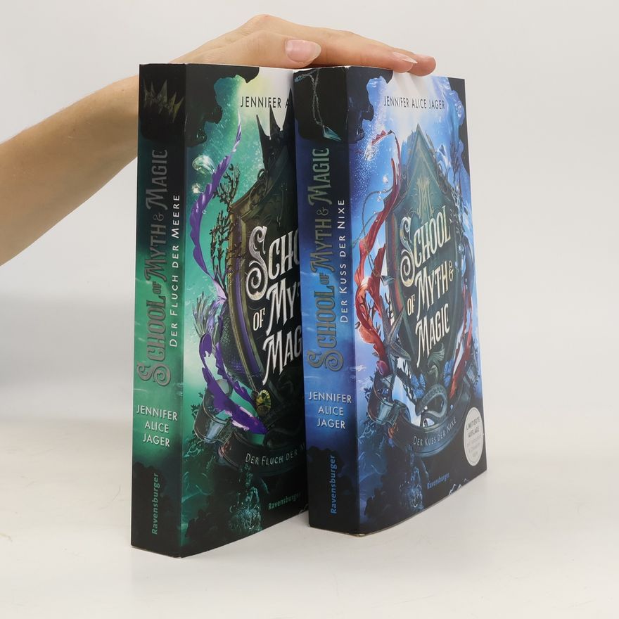 Jennifer Alice Jager School of Myth and Magic 1-2