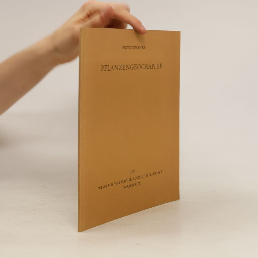 Fritz Gessner Pflanzengeographie