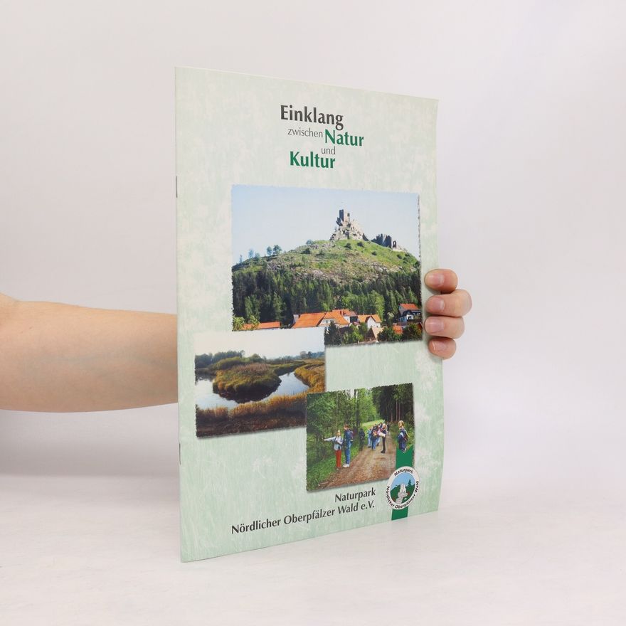 Martin Koppmann Einklang zwischen Natur und Kultur. Naturpark Nördlicher Oberpfälzer Wald e.V.