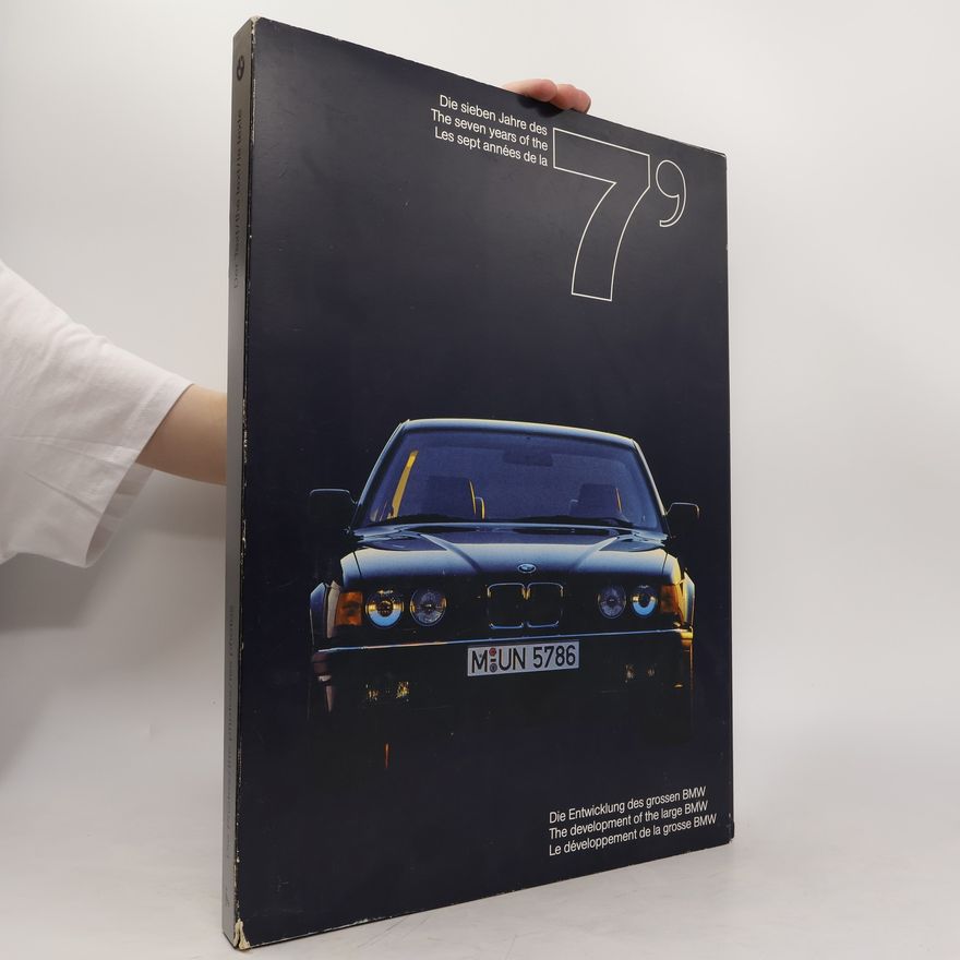 Autorenkollektiv Die sieben Jahre des die Entwicklung des grossen BMW / The Seven Years of the Development of the Large BMW / Les sept années de la le développement de la grosse BMW
