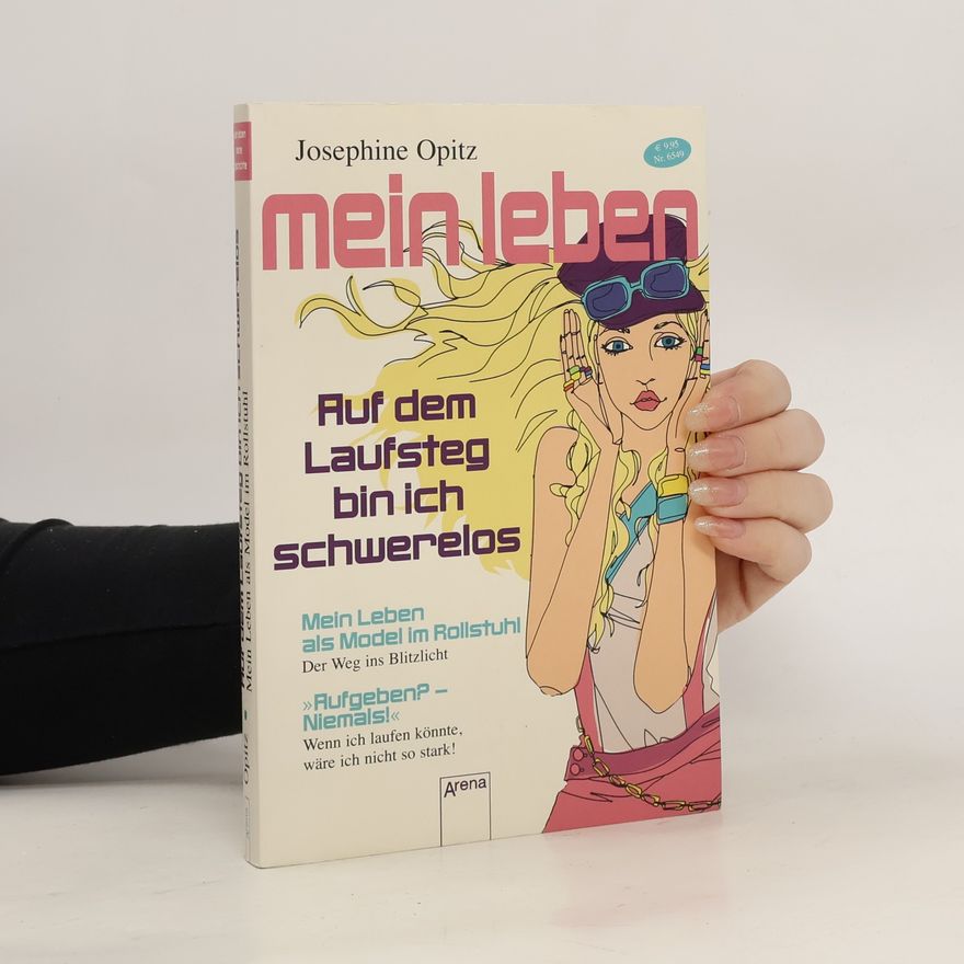 Josephine Opitz Auf dem Laufsteg bin ich schwerelos
