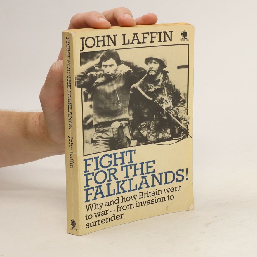 John Laffin Fight for the Falklands!