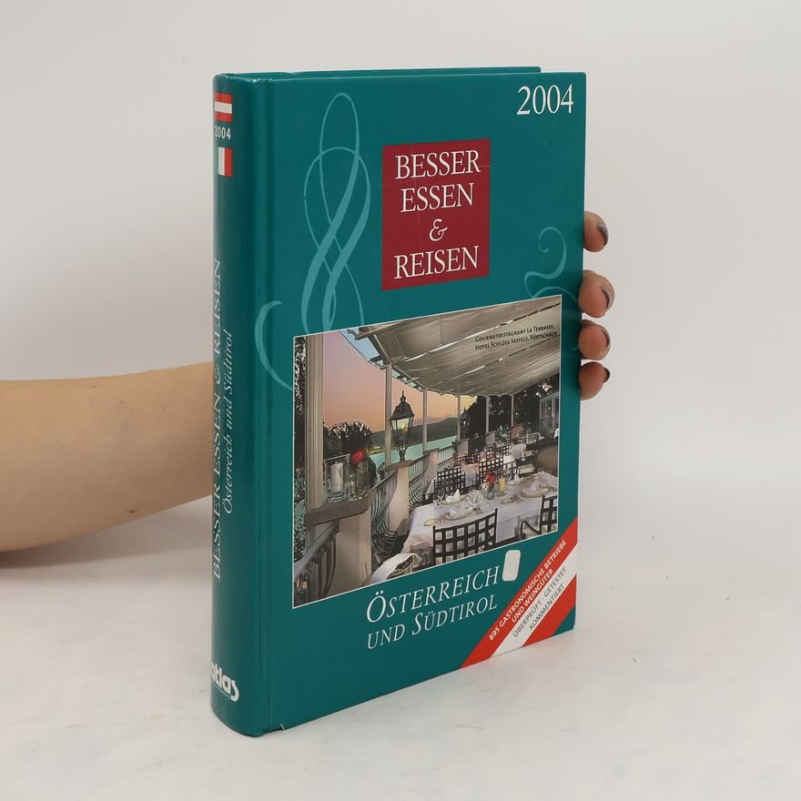 Hajo Artopé Besser Essen und Reisen 2004 in Österreich und Südtirol