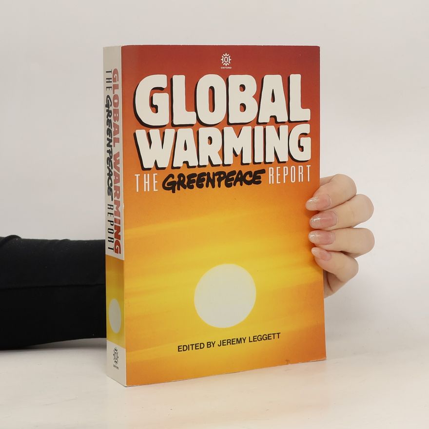 Jeremy K. Leggett Global Warming