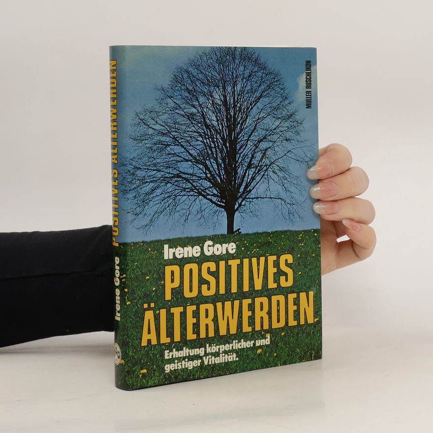 Irene Gore Positives Älterwerden