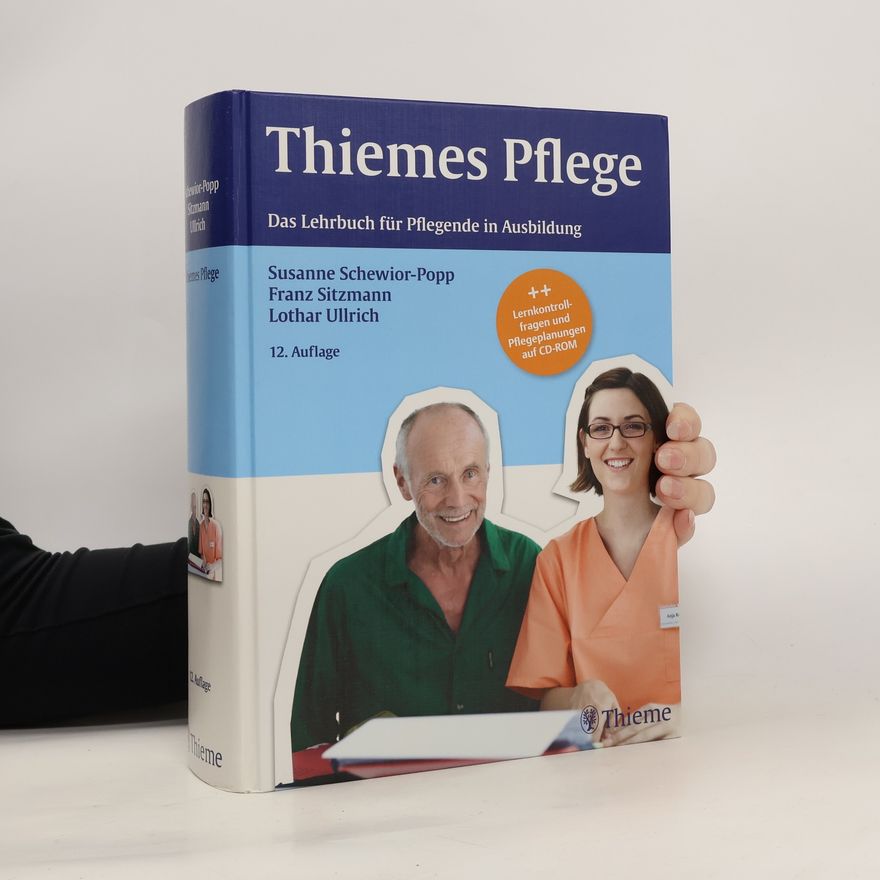 Susanne Schewior-Popp Thiemes Pflege. Das Lehrbuch für Pflegende in Ausbildung