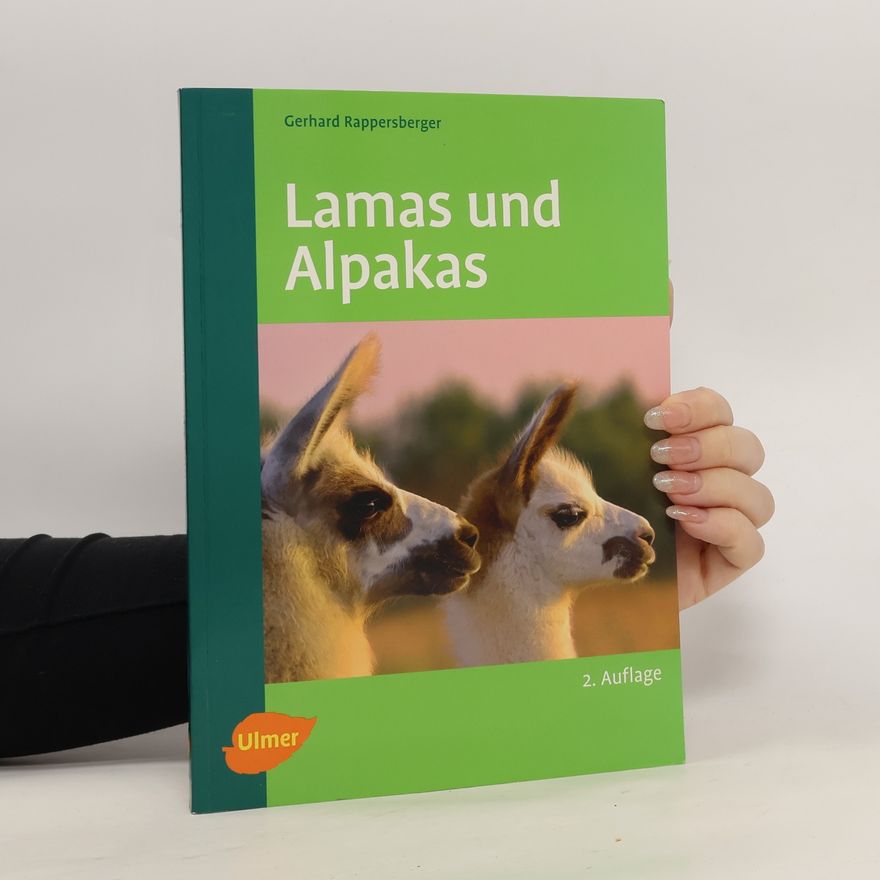 Gerhard Rappersberger Lamas und Alpakas