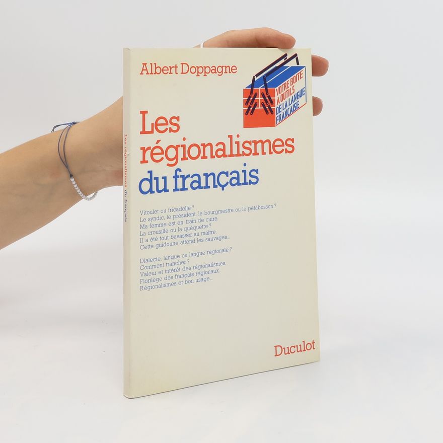 Albert Doppagne Les régionalismes du français