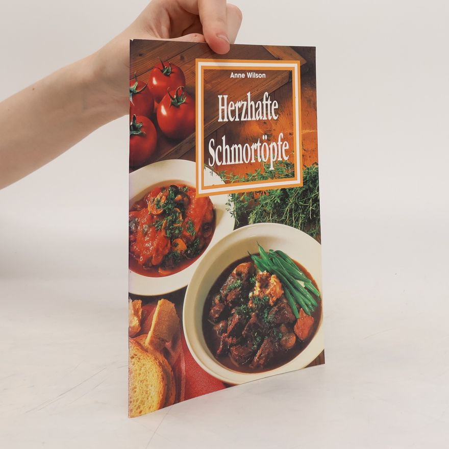 Anne Wilson Herzhafte Schmortöpfe