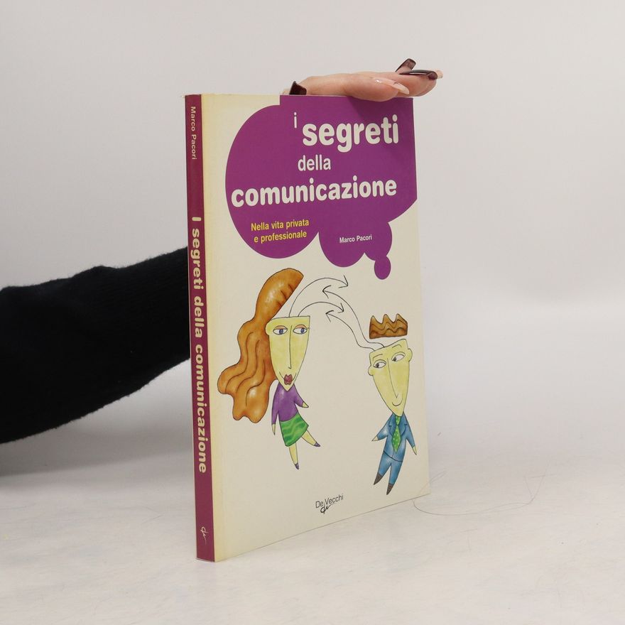 Marco Pacori I segreti della comunicazione