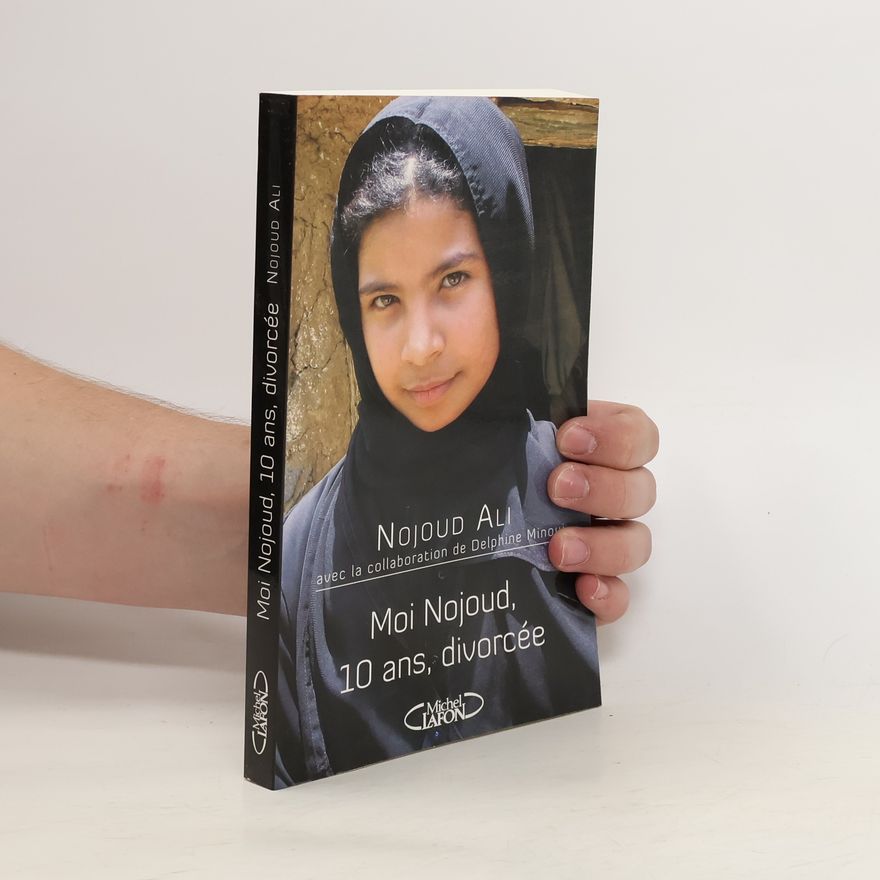 Nug u. d. ʿAli Moi Nojoud, 10 ans, divorcée