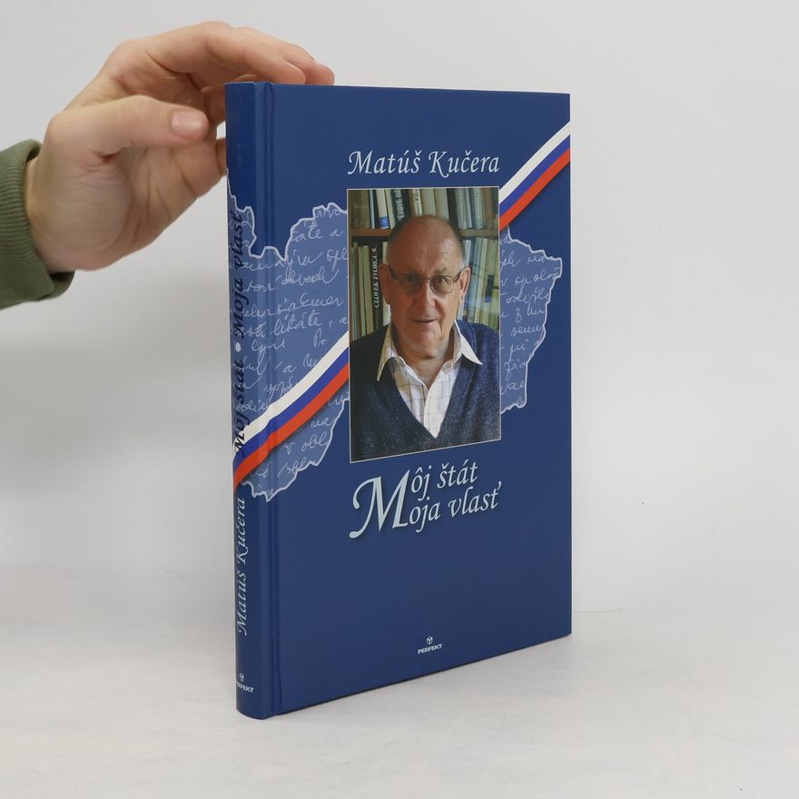 Matúš Kučera Môj štát - moja vlasť