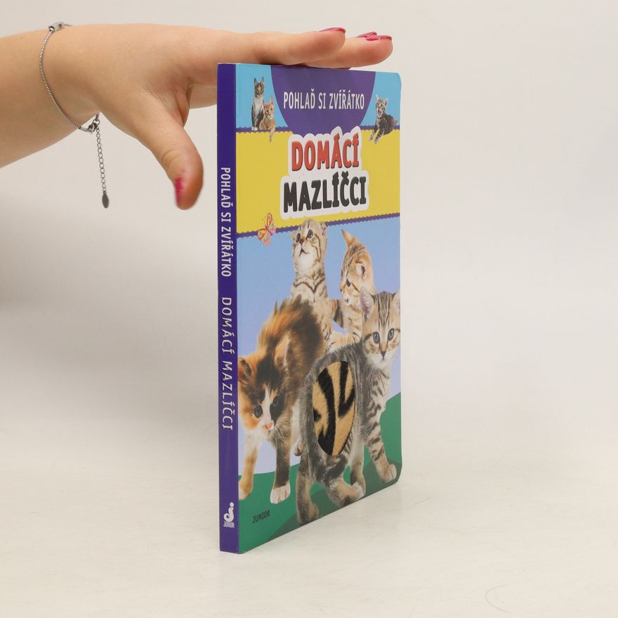 Miroslava Lánská Pohlaď si zvířátko – Domácí mazlíčci