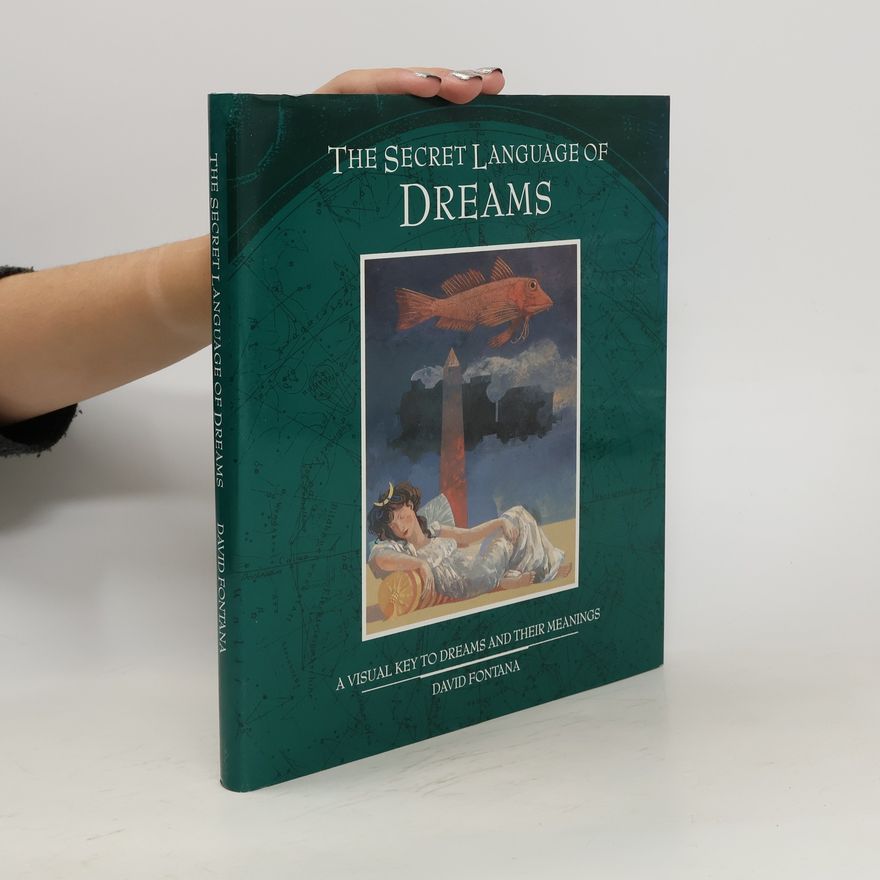 David Fontana The Secret Language of Dreams