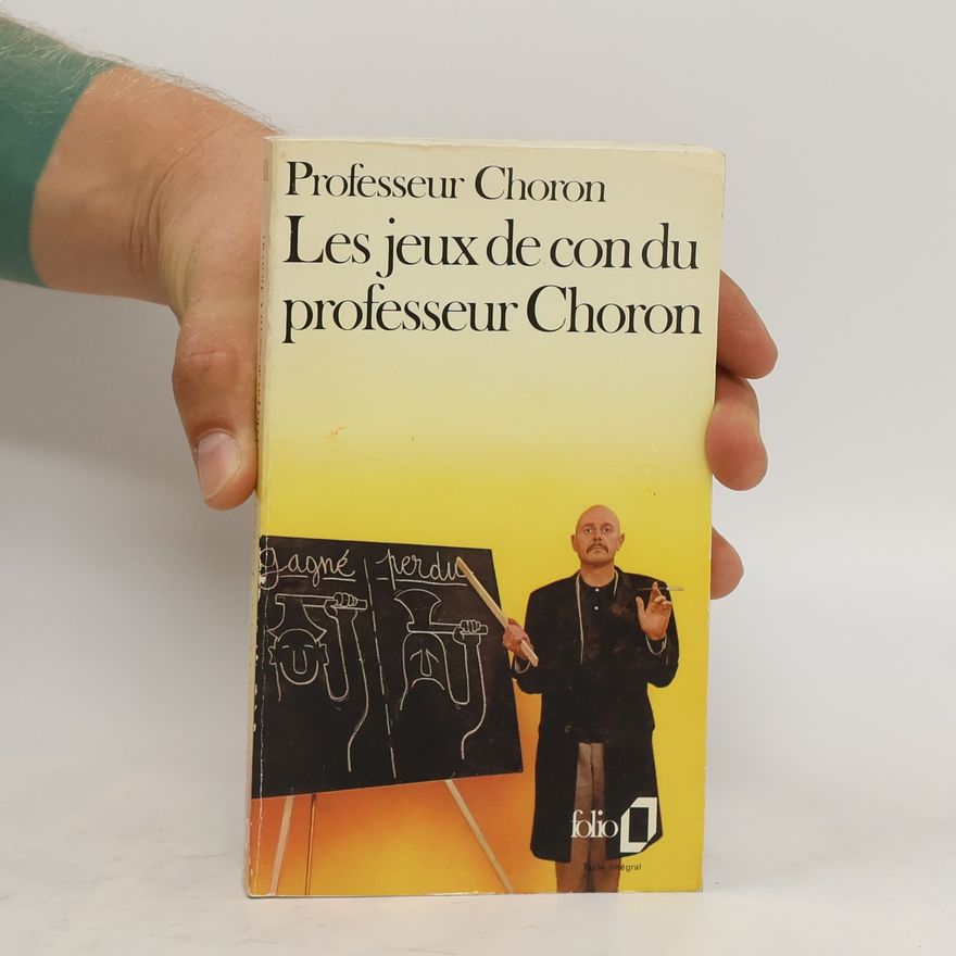 Professeur Choron Les jeux de con du Professeur Choron