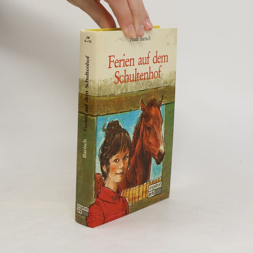 Hilde Barisch Ferien auf dem Schultenhof