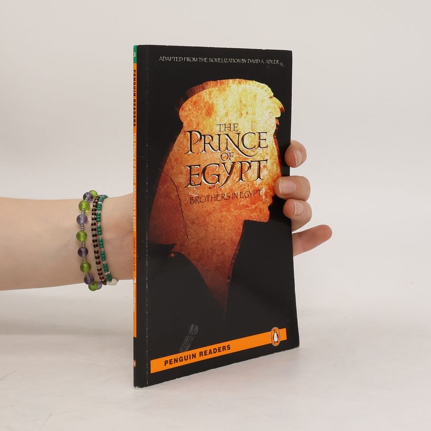 David A. Adler The prince of Egypt: Brothers in Egypt