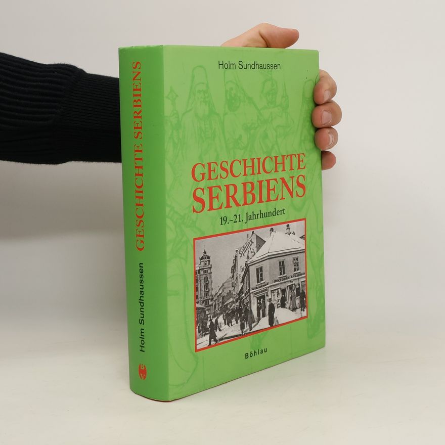 Holm Sundhaussen Geschichte Serbiens