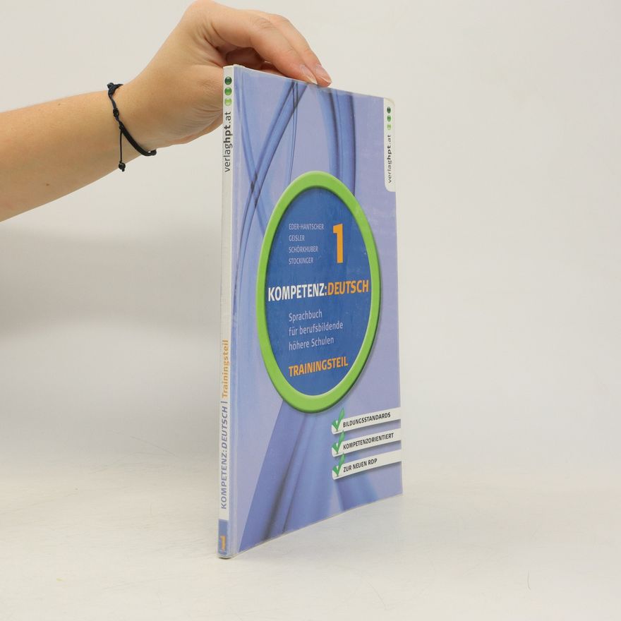 Various authors Kompetenz:Deutsch : Sprachbuch für berufsbildende höhere Schulen. 1 : Trainingsteil