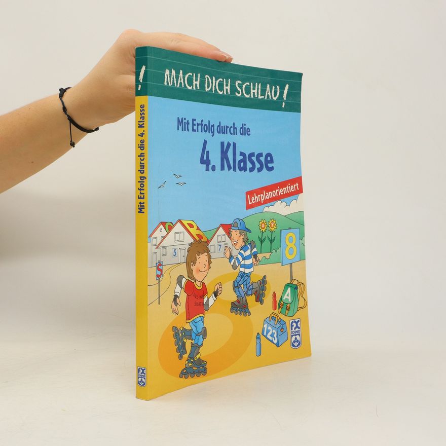 Various authors Mach dich schlau! Mit Erfolg durch die 4. Klasse