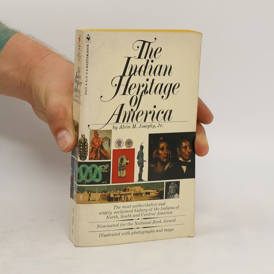 Alvin M. Josephy The Indian Heritage of America