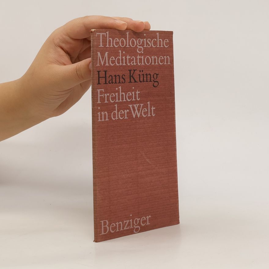 Hans Küng Theologische Meditationem Christenheit als Minderheit