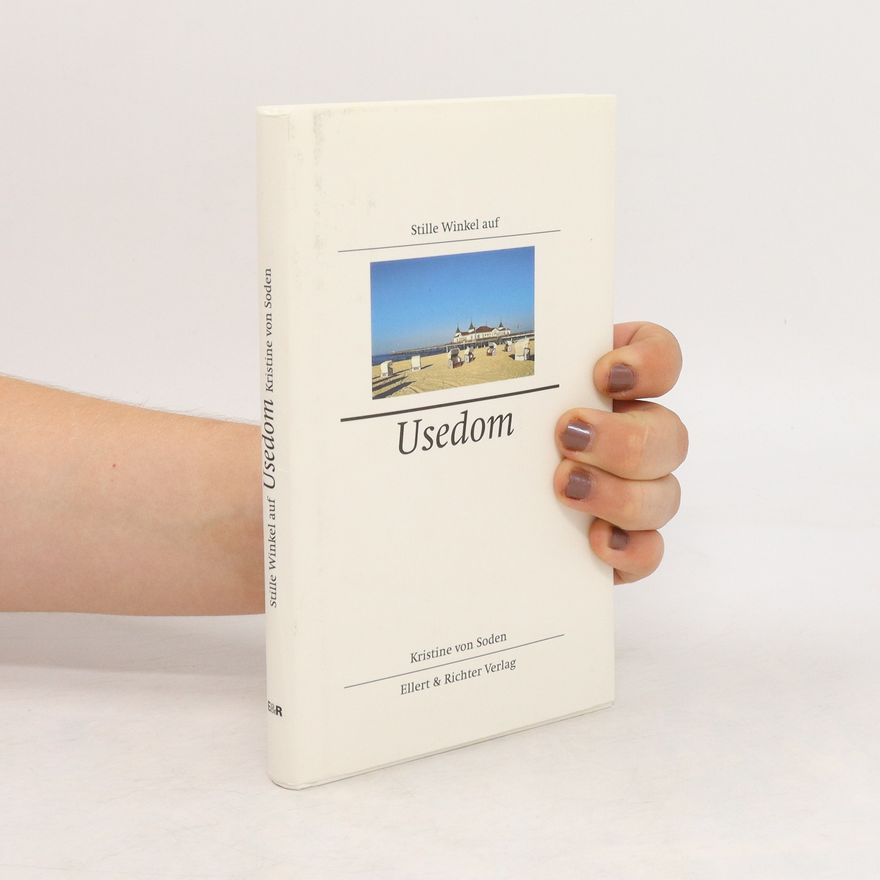 Kristine von Soden Stille Winkel auf Usedom
