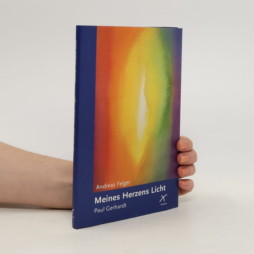 Paul Gerhardt Meines Herzens Licht