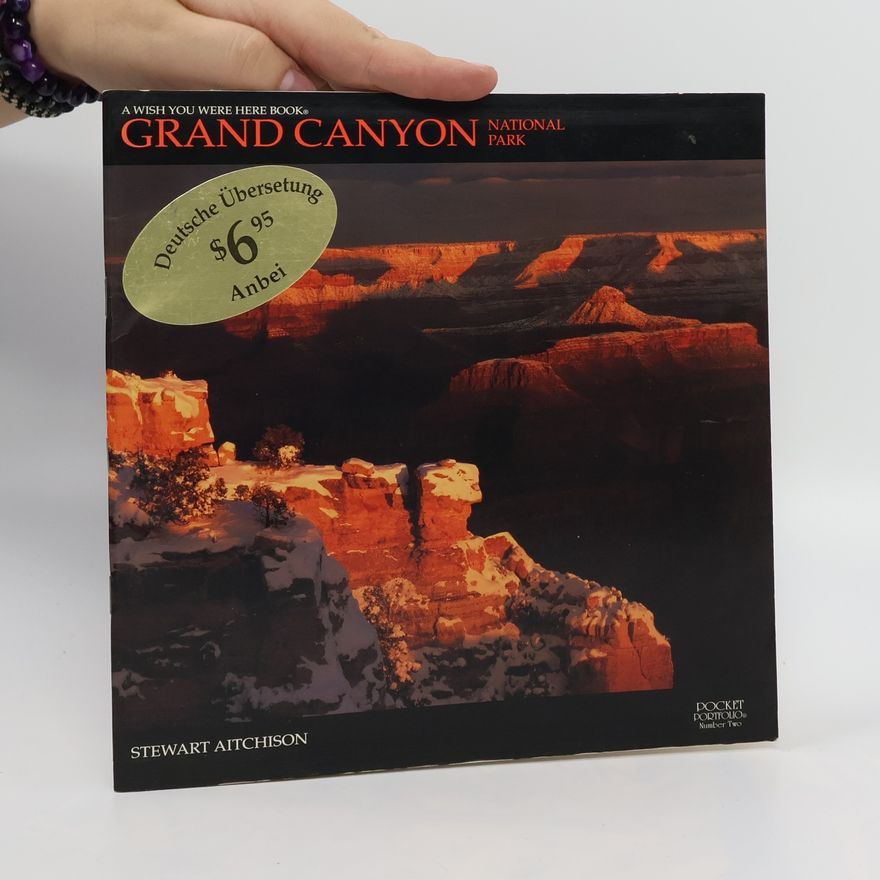 Stewart Aitchison A Wish You Were Here Book Grand Canyon National Park