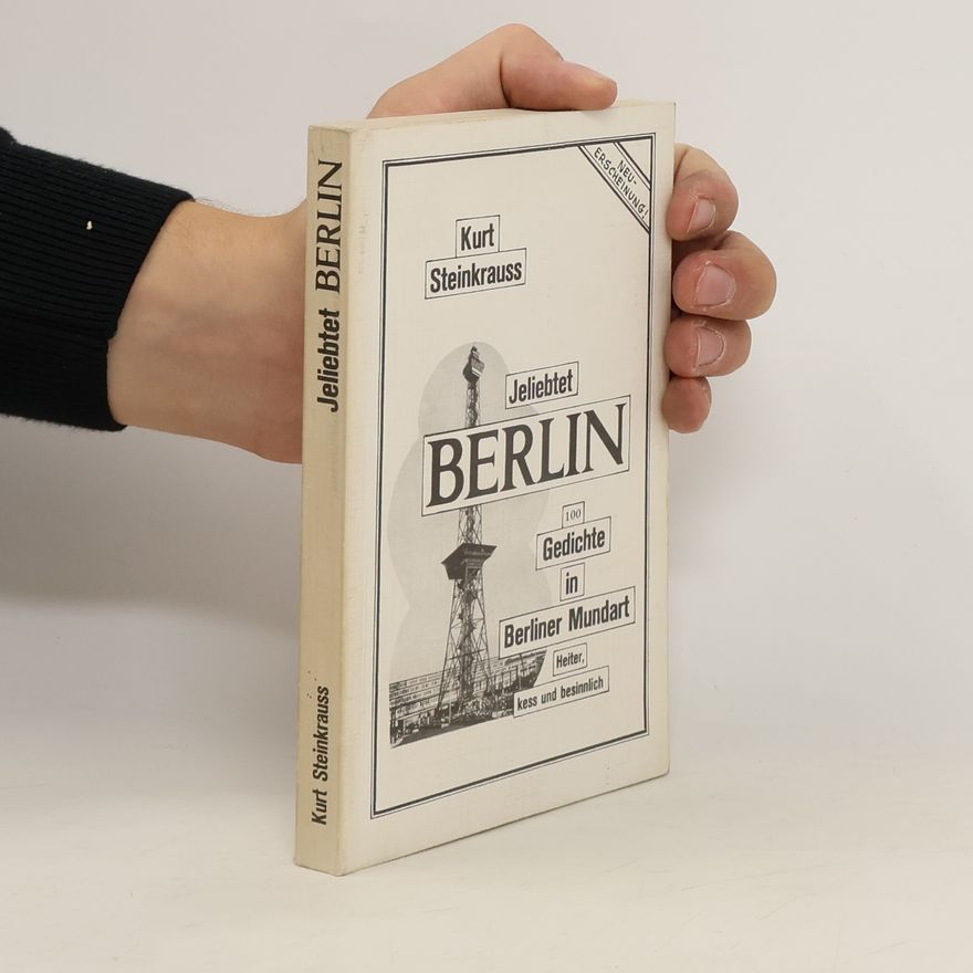 Kurt Steinkrauss Jeliebtet Berlin