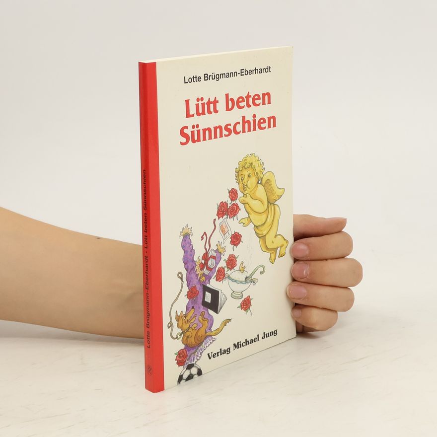 Lotte Brügmann-Eberhardt Lütt beten Sünnschien