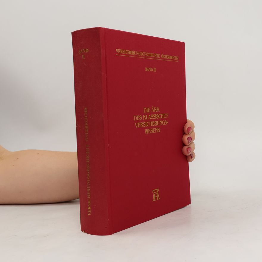Kolektiv autorů Die Ära des klassischen Versicherungswesens