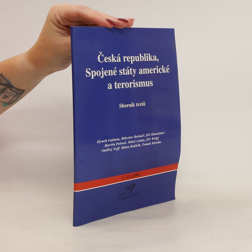 Kolektiv autorů Česká republika, Spojené státy americké a terorismus (č. 15/2002)