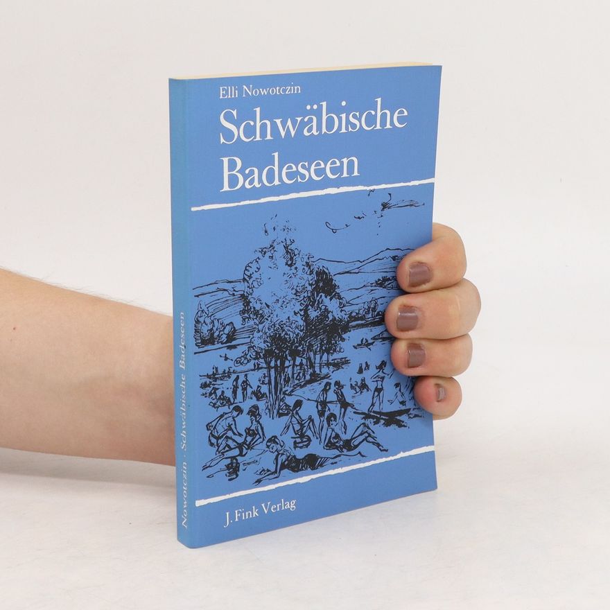 Elli Nowotczin Schwäbische Badeseen