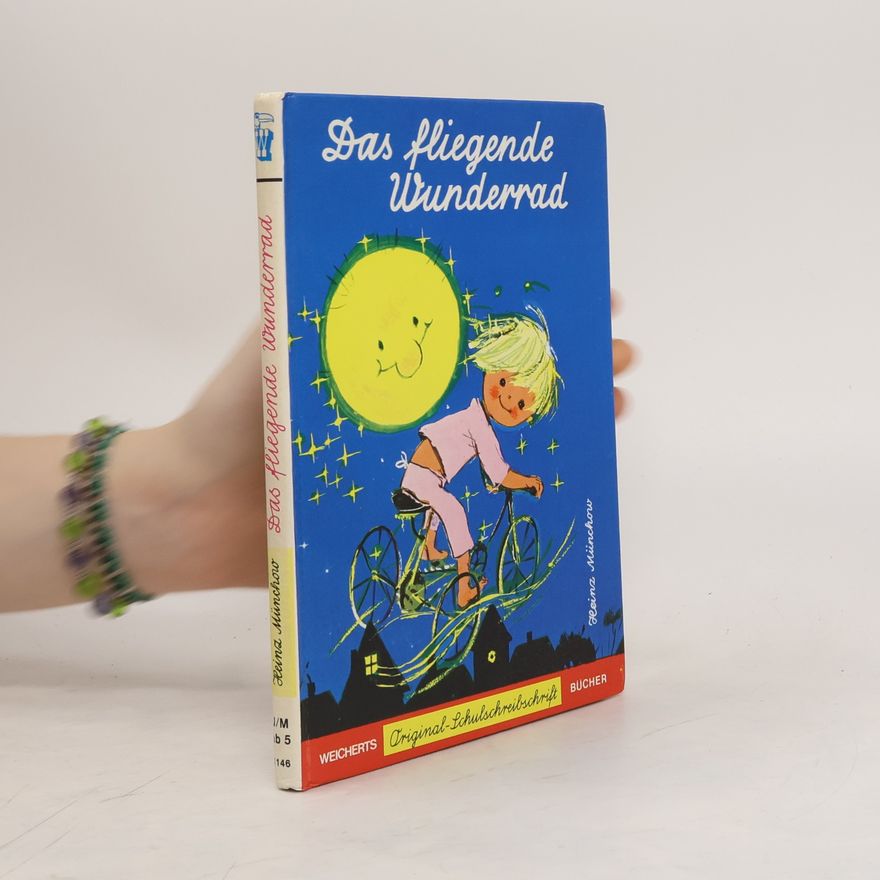 Heinz Münchow Das fliegende Wunderrad