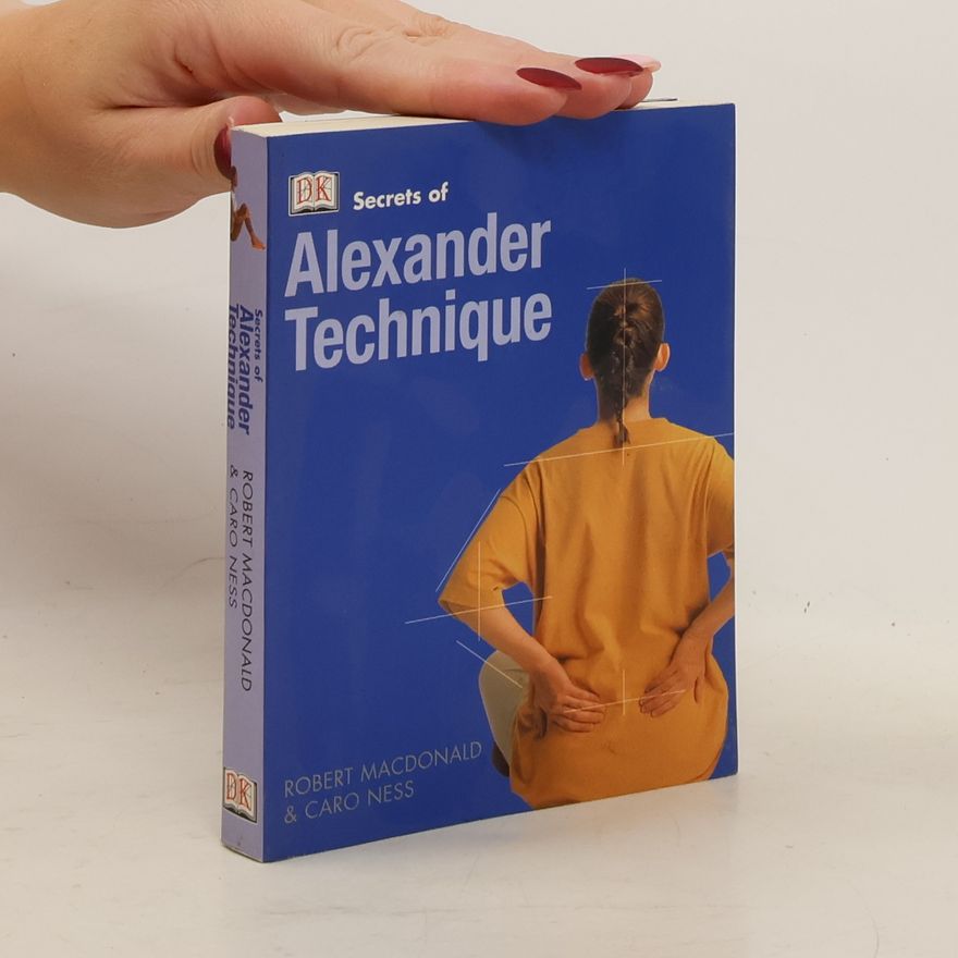 Robert Macdonald Secrets of Alexander technique