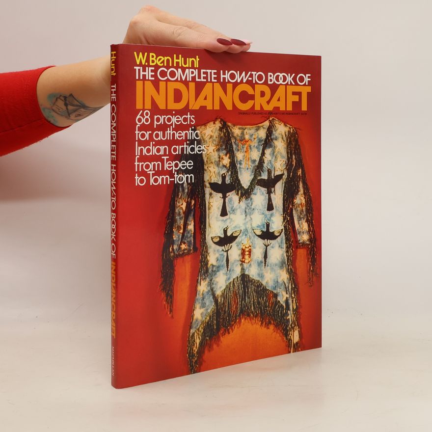 Autorenkollektiv The Complete How-To Book of Indiancraft