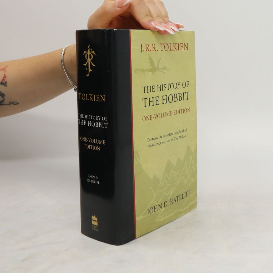 John D. Rateliff The History of the Hobbit
