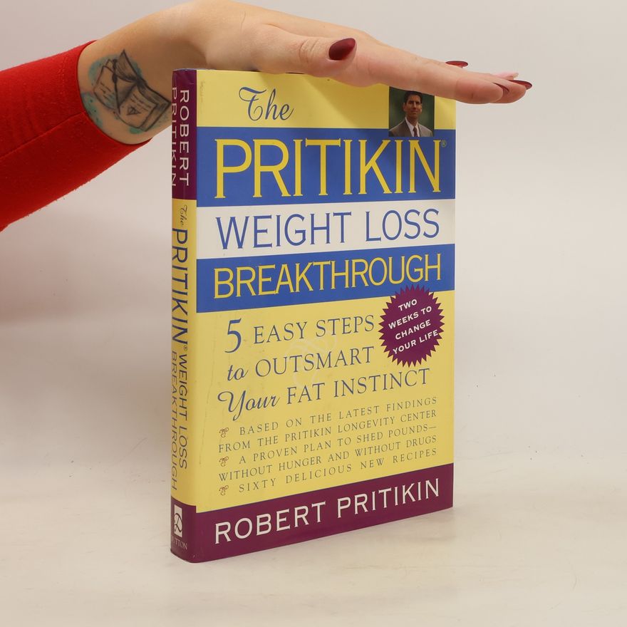 Robert Pritikin The Pritikin Weight Loss Breakthrough