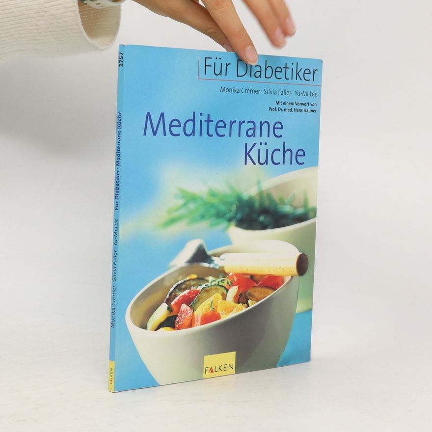 Monika Cremer Für Diabetiker - mediterrane Küche