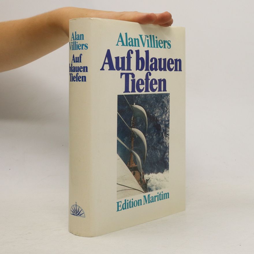 Alan Villiers Auf blauen Tiefen