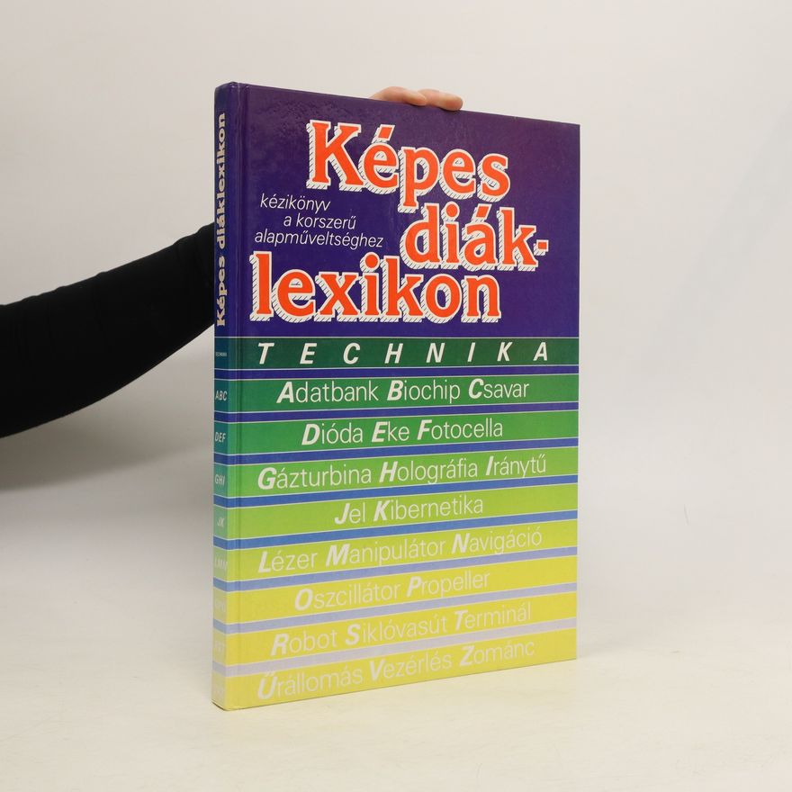 Collectif d'auteurs Technika.Képes diáklexikon