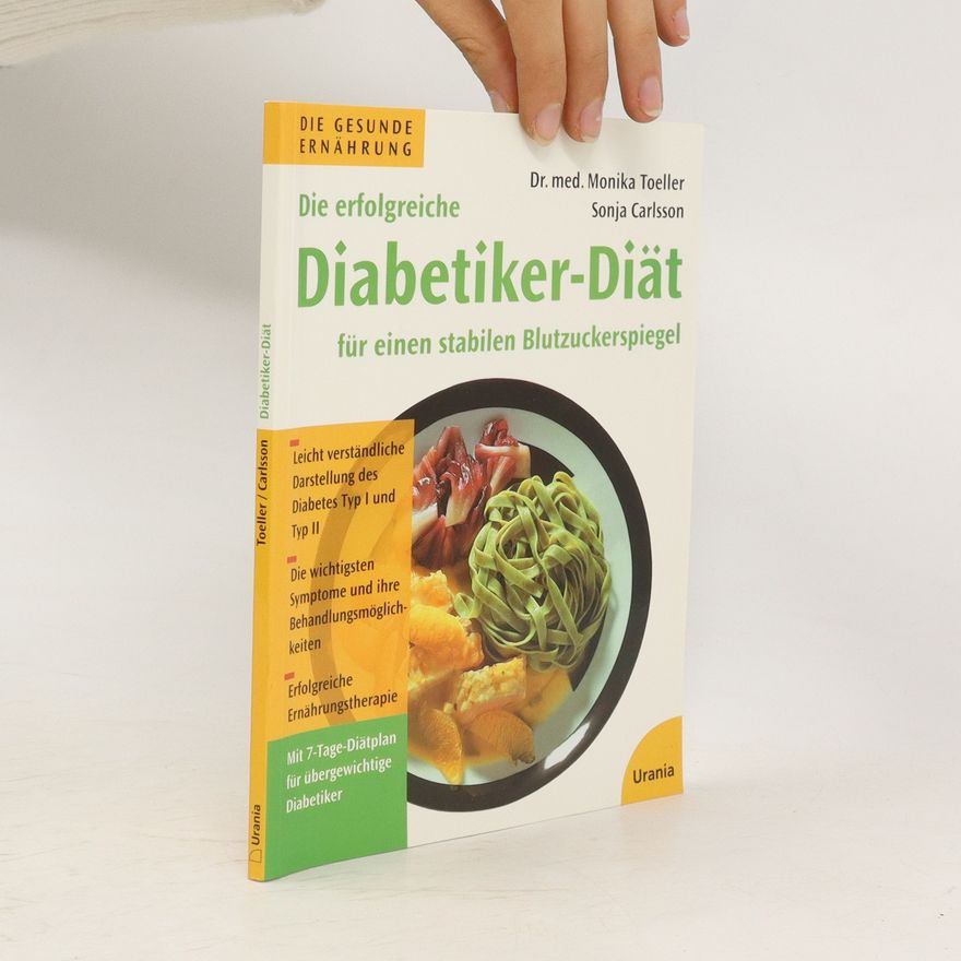 Monika Toeller Die erfolgreiche Diabetiker-Diät für einen stabilen Blutzuckerspiegel