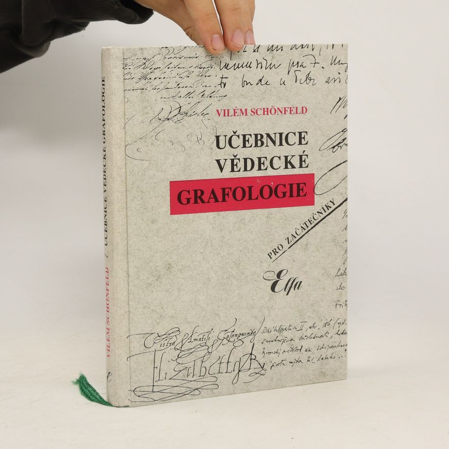 Vilém Schönfeld Učebnice vědecké grafologie