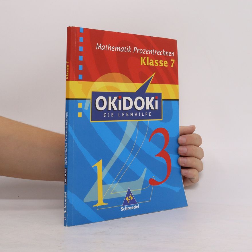 Klaus Schelper OKiDOKi Mathematik Prozentrechnen. Klasse 7