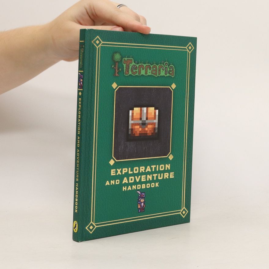 Various authors Terraria. Exploration and Adventure Handbook