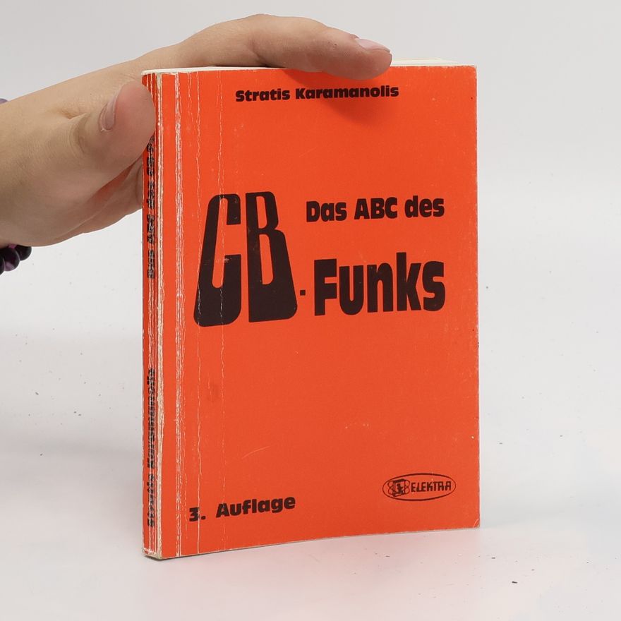Stratis Karamanolis Das ABC des CB-Funks