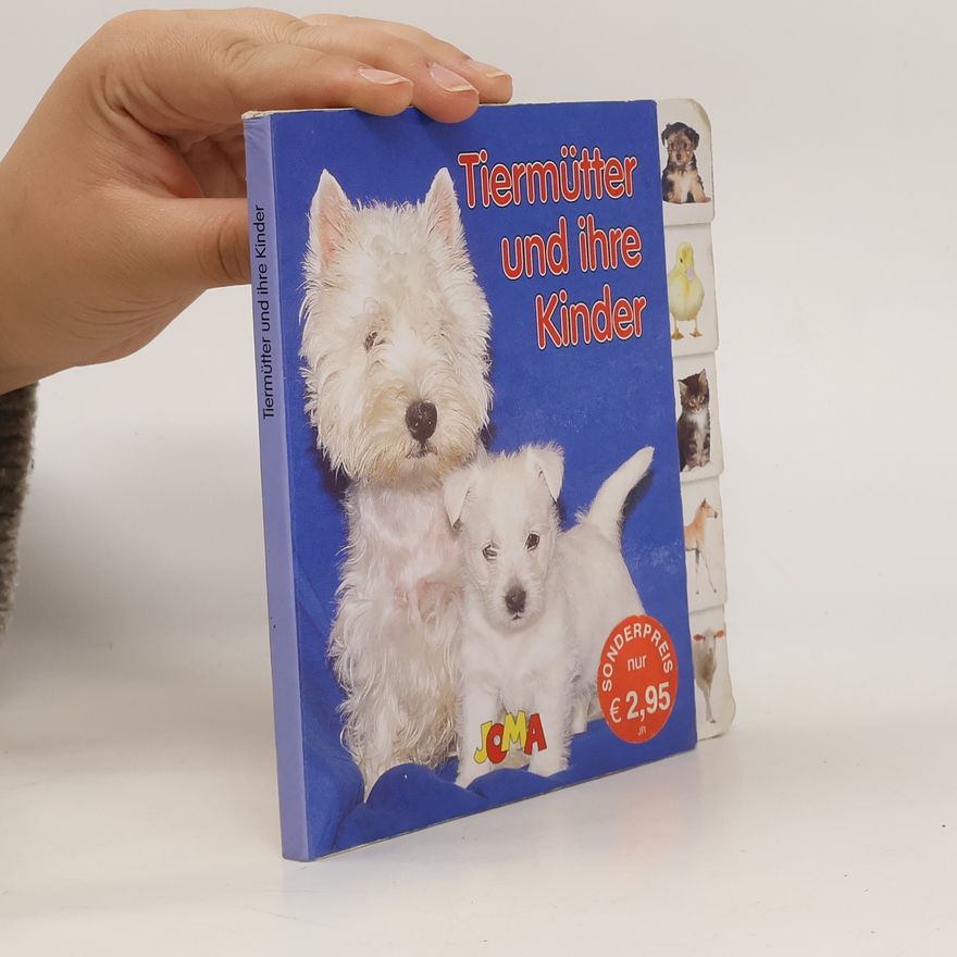 Wolfgang Schleicher Tiermütter und ihre Kinder