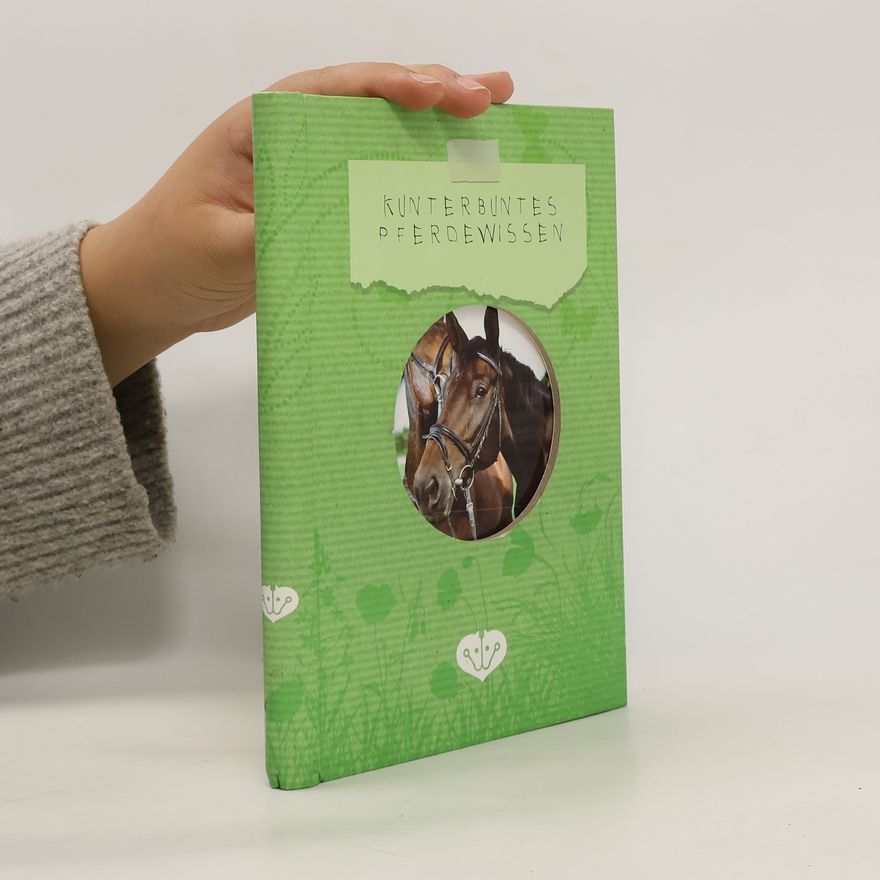 Autorenkollektiv Kunterbuntes Pferdewissen