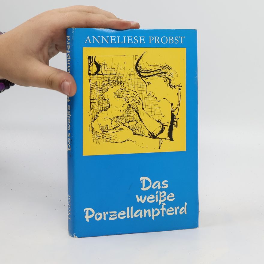 Anneliese Probst Das weiß Porzellanpferd